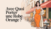 Avec Quoi Porter Une Robe Orange ?